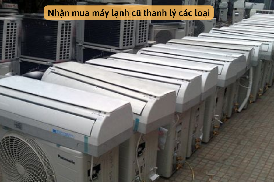 mua-may-lanh-thanh-ly-cac-loai