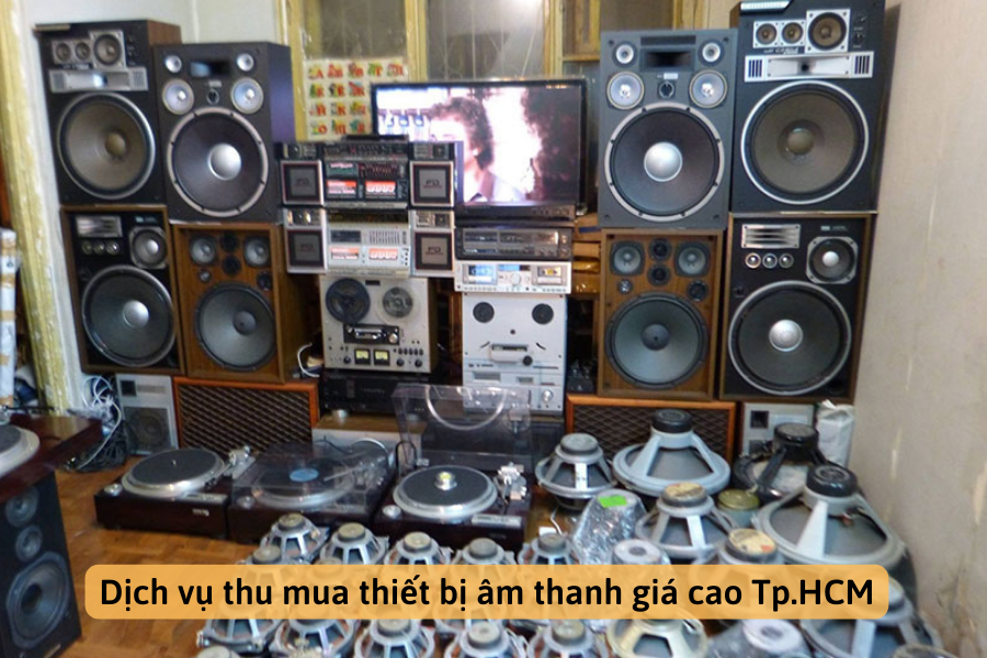 dich-vu-thu-mua-thiet-bi-am-thanh-gia-cao